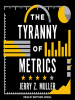 The_Tyranny_of_Metrics