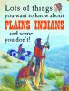 Lots_of_things_you_want_to_know_about_Plains_Indians____and_some_you_don_t_
