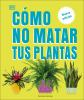 C__mo_no_matar_tus_plantas