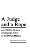 A_judge_and_a_rope_and_other_stories_of_bygone_Iowa