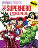The superhero encyclopedia by Kelly, Christa