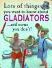 Lots_of_things_you_want_to_know_about_gladiators