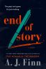 End of Story by Finn, A. J