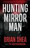 Hunting_the_mirror_man