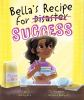 Bella_s_recipe_for_success