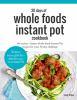 30_days_of_whole_foods_Instant_Pot_cookbook