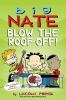 Big_Nate___Blow_the_roof_off_