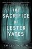 The_sacrifice_of_Lester_Yates