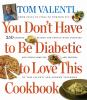You_don_t_have_to_be_diabetic_to_love_this_cookbook