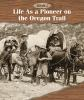 Life_as_a_pioneer_on_the_Oregon_Trail