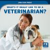 What_s_it_really_like_to_be_a_veterinarian_