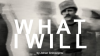 What_I_Will