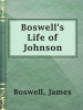 Boswell_s_Life_of_Johnson_Abridged_and_edited__with_an_introduction_by_Charles_Grosvenor_Osgood