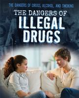 The_dangers_of_illegal_drugs