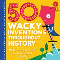50_wacky_inventions_throughout_history