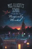 Miss_Ellicott_s_School_for_the_Magically_Minded
