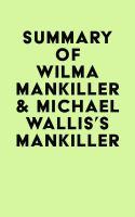 Summary_of_Wilma_Mankiller___Michael_Wallis_s_Mankiller