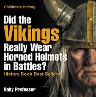Did_the_Vikings_Really_Wear_Horned_Helmets_in_Battles_