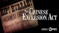 American_Experience__The_Chinese_Exclusion_Act