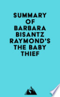 Summary_of_Barbara_Bisantz_Raymond_s_The_Baby_Thief