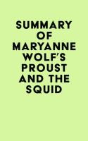 Summary_of_Maryanne_Wolf_s_Proust_and_the_Squid