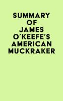 Summary_of_James_O_Keefe_s_American_Muckraker