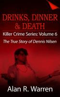 Dinner__Drinks___Death___The_True_Story_of_Dennis_Nilsen