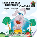 I_Love_to_Tell_the_Truth_Con_Th__ch_N__i_Th___t__English_Vietnamese_Kids_Book_