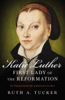 Katie_Luther__first_lady_of_the_Reformation