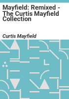 Mayfield__Remixed_-_The_Curtis_Mayfield_Collection