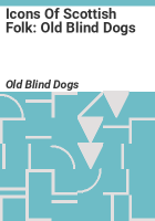 Icons_of_Scottish_Folk__Old_Blind_Dogs