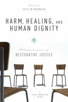 Harm__Healing__and_Human_Dignity