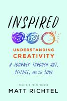 Inspired__Understanding_Creativity__A_Journey_Through_Art__Science__and_the_Soul