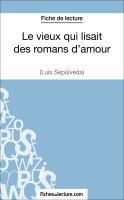 Le_vieux_qui_lisait_des_romans_d_amour_de_Luis_Sep__lveda__Fiche_de_lecture_