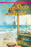 Three_shots_to_the_wind