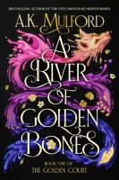 A_river_of_golden_bones