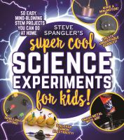 Steve_Spangler_s_super-cool_science_experiments_for_kids