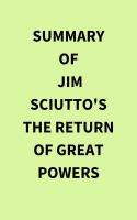 Summary_of_Jim_Sciutto_s_The_Return_of_Great_Powers