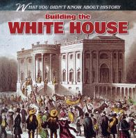 Building_the_White_House