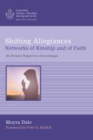Shifting_Allegiances__Networks_of_Kinship_and_of_Faith
