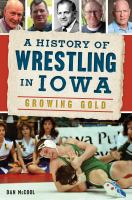A_history_of_wrestling_in_Iowa