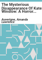 The_Mysterious_Disappearance_of_Kate_Winslow__A_Horror_Novel