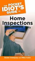 The_pocket_idiot_s_guide_to_home_inspections