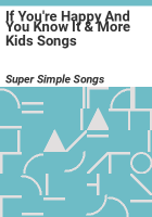 If_You_re_Happy_and_You_Know_It___More_Kids_Songs