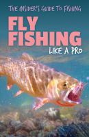 Fly_Fishing_Like_a_Pro