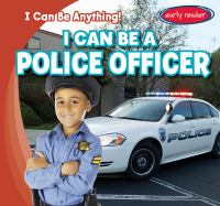 I_Can_Be_a_Police_Officer