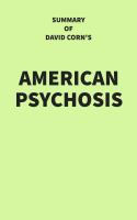Summary_of_David_Corn_s_American_Psychosis