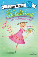 Pinkalicious and the perfect present