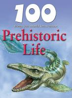 100_things_you_should_know_about_prehistoric_life