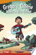 Gregory_Greene_Wants_a_Blue_Guitar